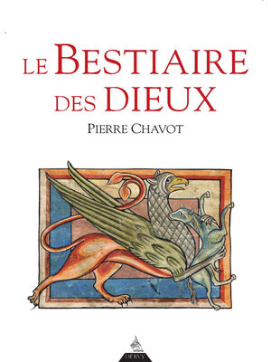 cover image of Le bestiaire des dieux